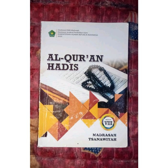 

buku Al-Qur'an Hadist kelas VIII/8/2 MTs terbitan KEMENAG RI 2020 BEKAS