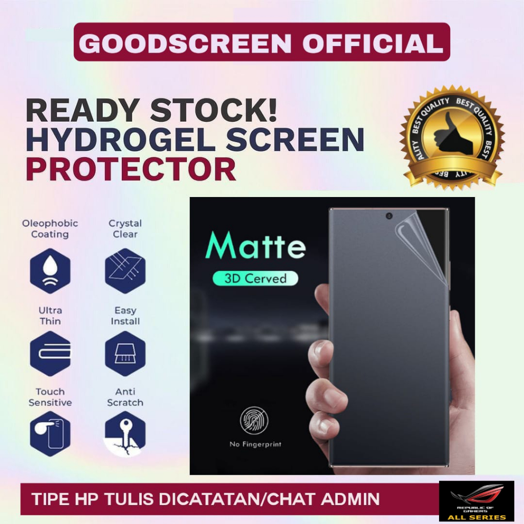 Anti Gores Hydrogel MATTE ROG ALL SERIES ROG 5 ULTIMATE|ROG PHONE 6D|ROG 6D ULTIMATE|ROG PHONE 6|ROG