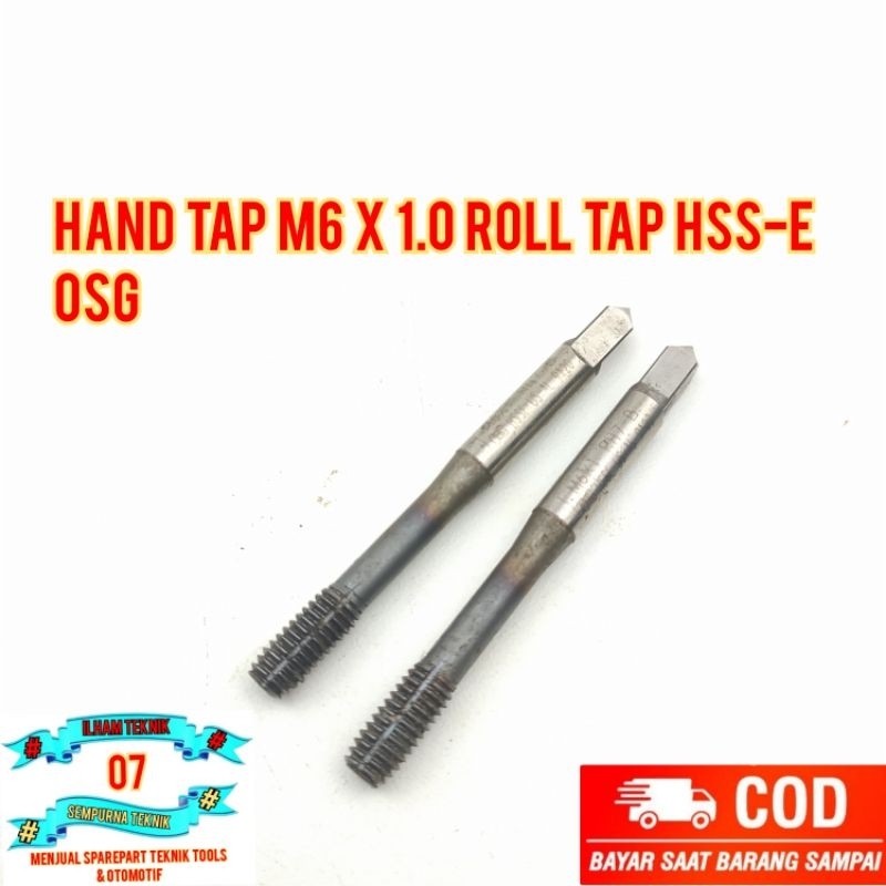 Hand Tap M6 x 1.0 Roll Tap HSS-E OSG Bukan Yamawa
