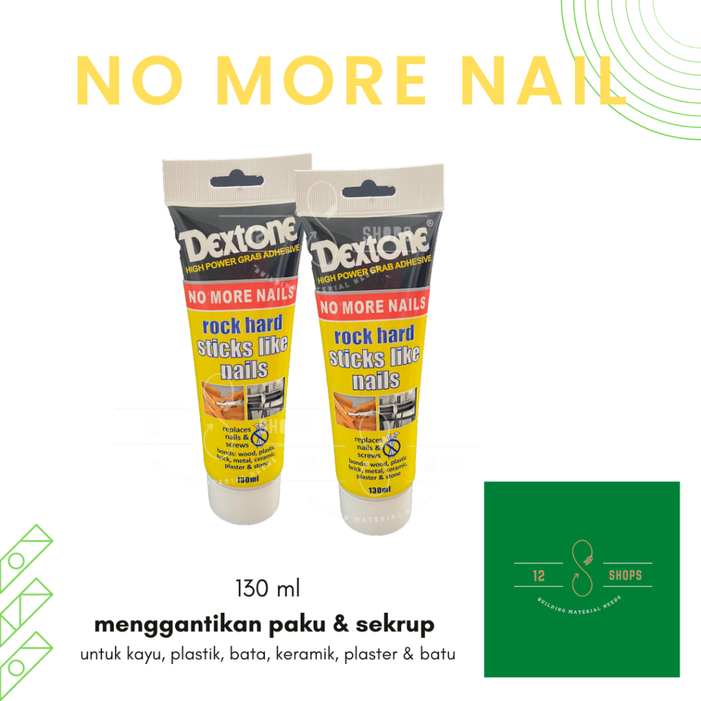 

DEXTONE NO MORE NAIL LEM PENGGANTI PAKU