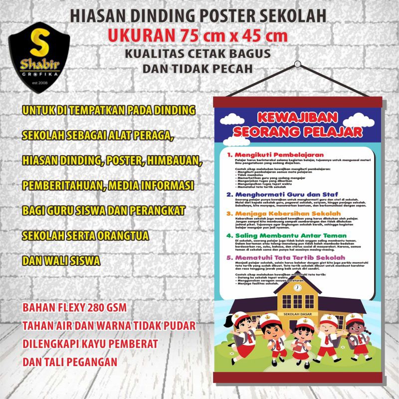 

ALAT PERAGA SEKOLAH, POSTER PEMBERITAHUAN KEWAJIBAN SEORANG PELAJAR