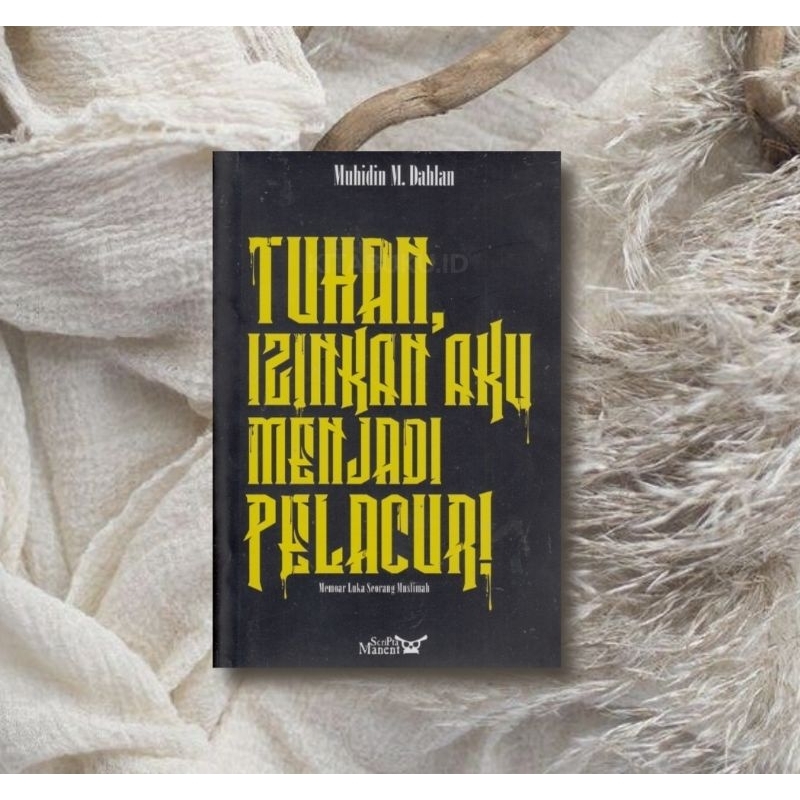 Tuhan Izinkan Aku Menjadi Pelacur