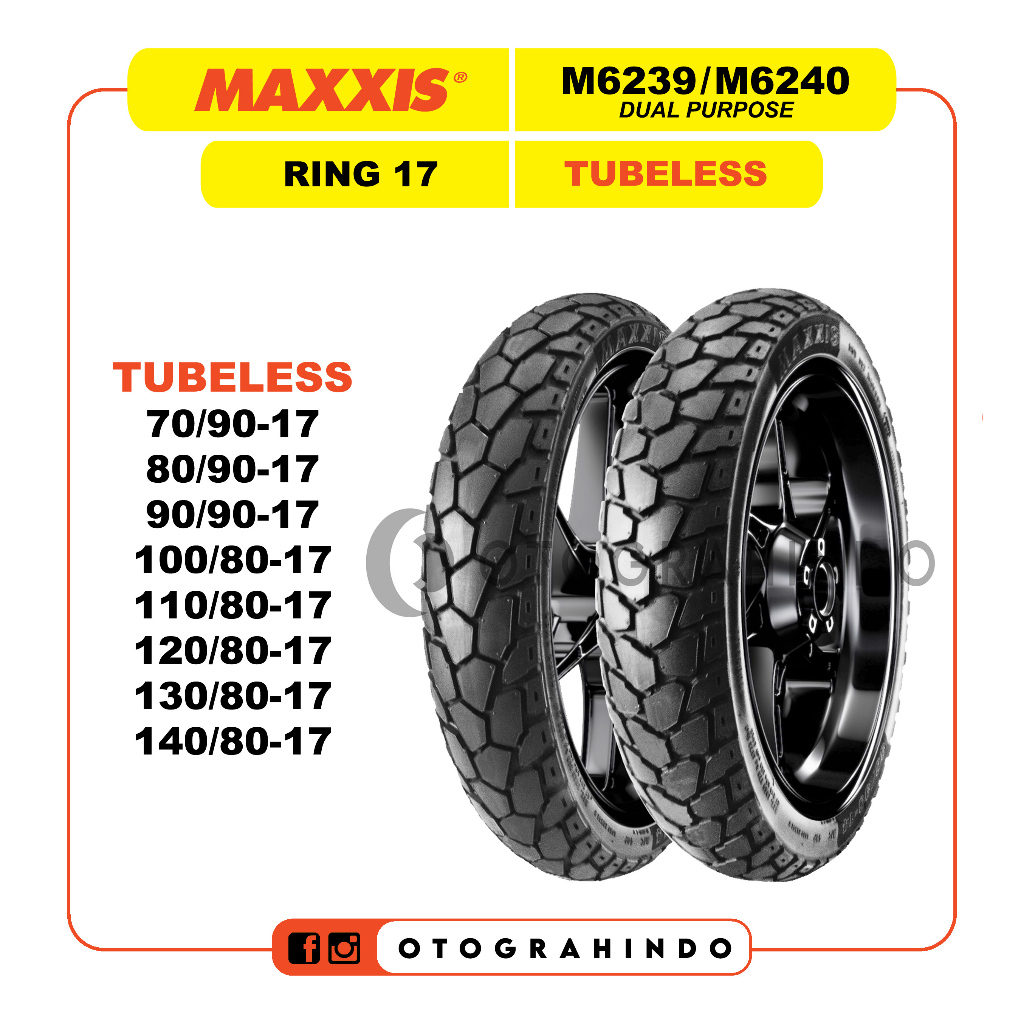 Ban Motor Maxxis M6239/M6240 Dual Purpose 70/90 80/90 90/90 100/80 110/80 120/80 130/80 140/80 Ring 