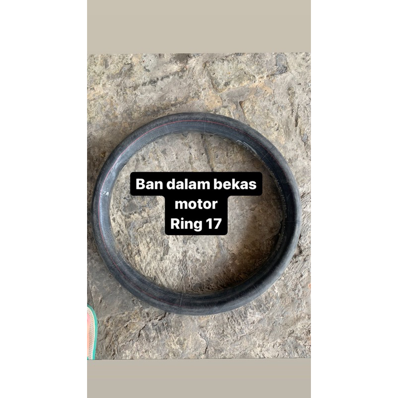 Ban dalam motor bekas ring 17