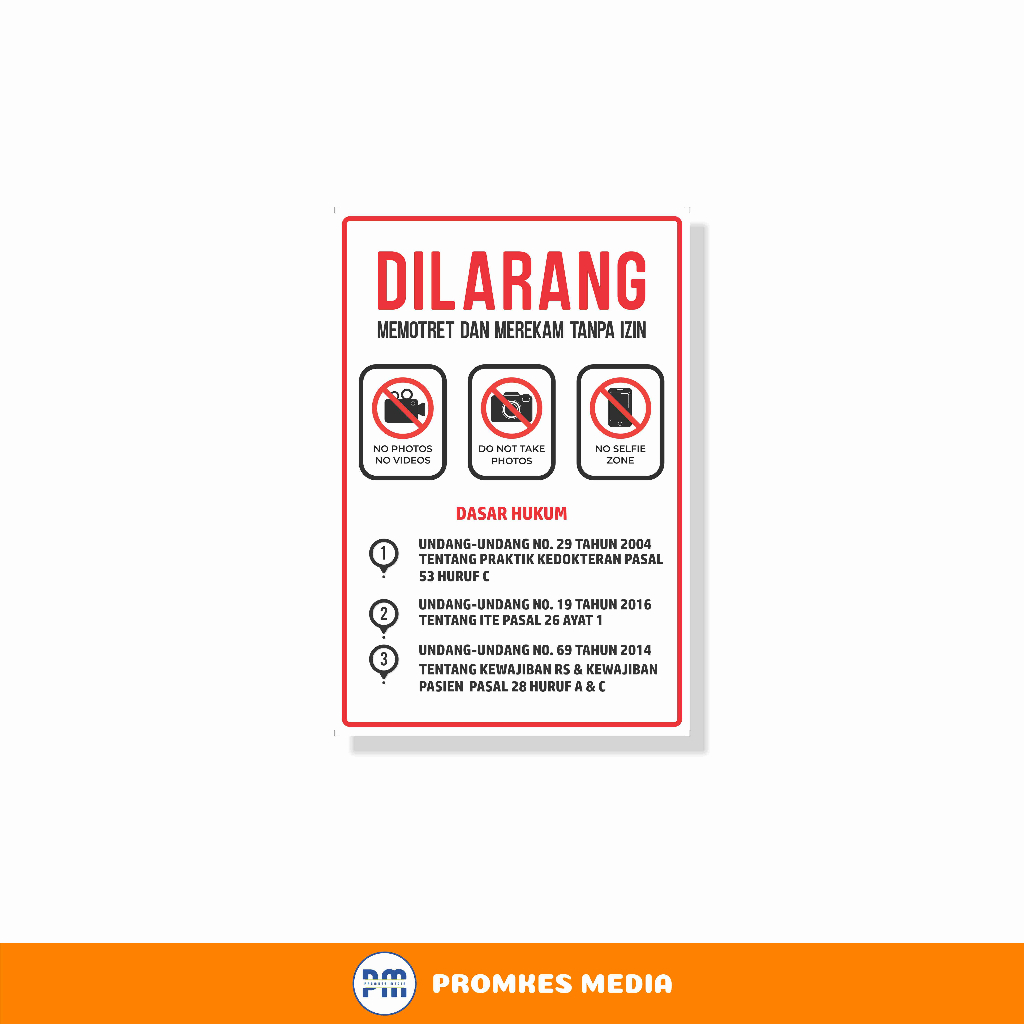 Dilarang Memotret : Dilarang Merekam