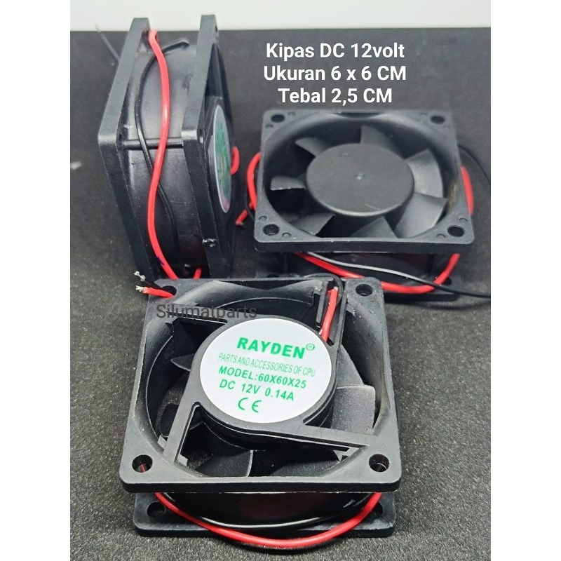 Fan DC 12V 6x6 cm / Kipas dc 12volt 6x6 cm Tebal 2,5cm / Fan Cooling Pendingin 12V dc 6x6cm