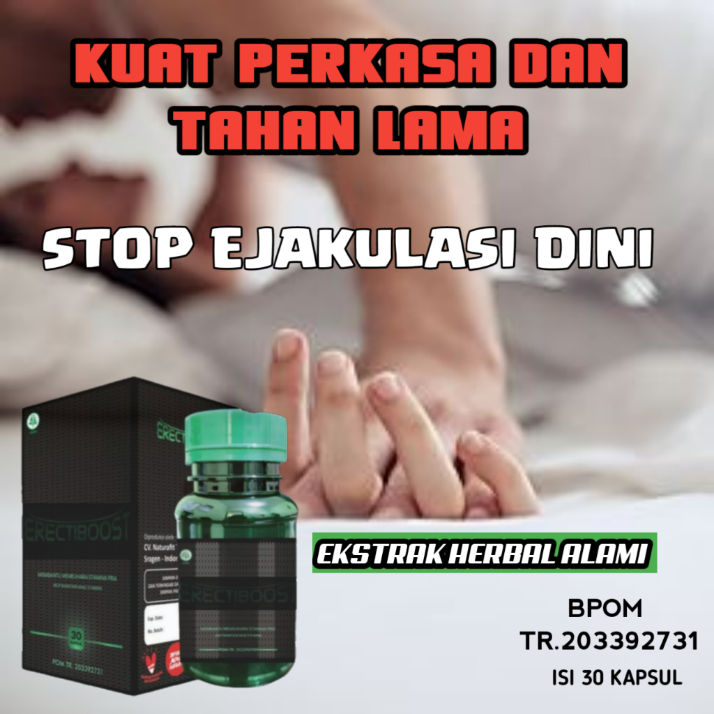 Obat kuat pria tahan lama herbal alami Lemah Syahwat sahwat Permanen penyembuh ejakulasi dini Obat h