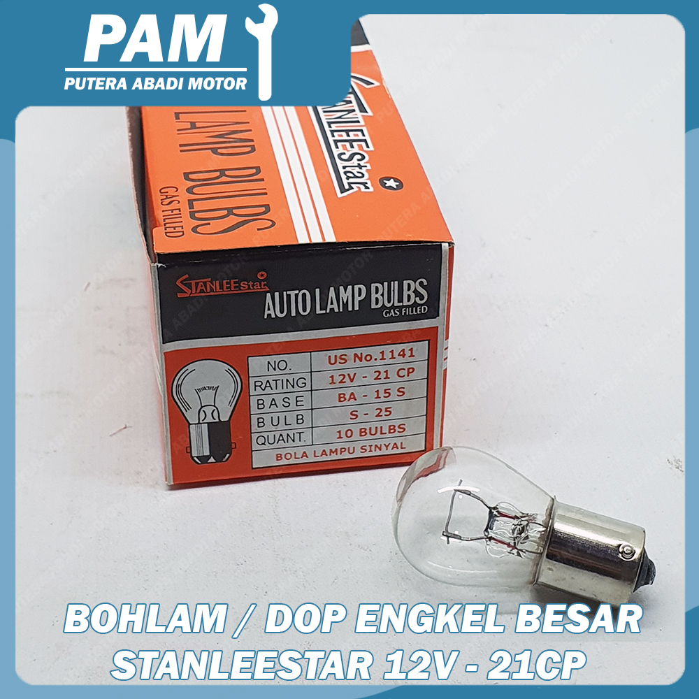 Bohlam Dop Lampu Sein Rem 12V 21CP STANLEESTAR No. 1141
