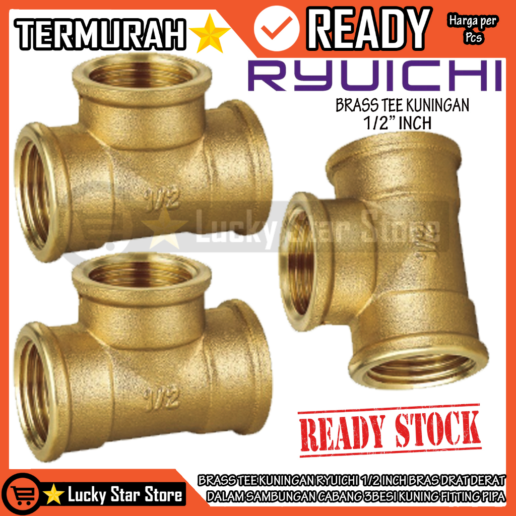 BRASS TEE RYUICHI KUNINGAN LETER T 1/2” INCH FITTING SAMBUNGAN PIPA DRAT DALAM CABANG 3 KONEKTOR CON