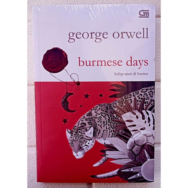 George Orwell : Burmese Days Hidup Mati di Burma (Ori, Segel, Preloved)