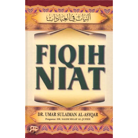 FIQIH NIAT - DR. UMAR SULAIMAN AL-ASYQAR
