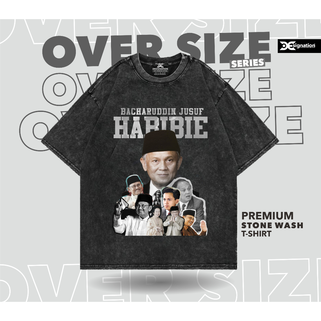 Designation - Kaos Vintage BJ HABIBIE Stone Wash Oversize / TShirt tokoh Presiden Pahlawan Legend In
