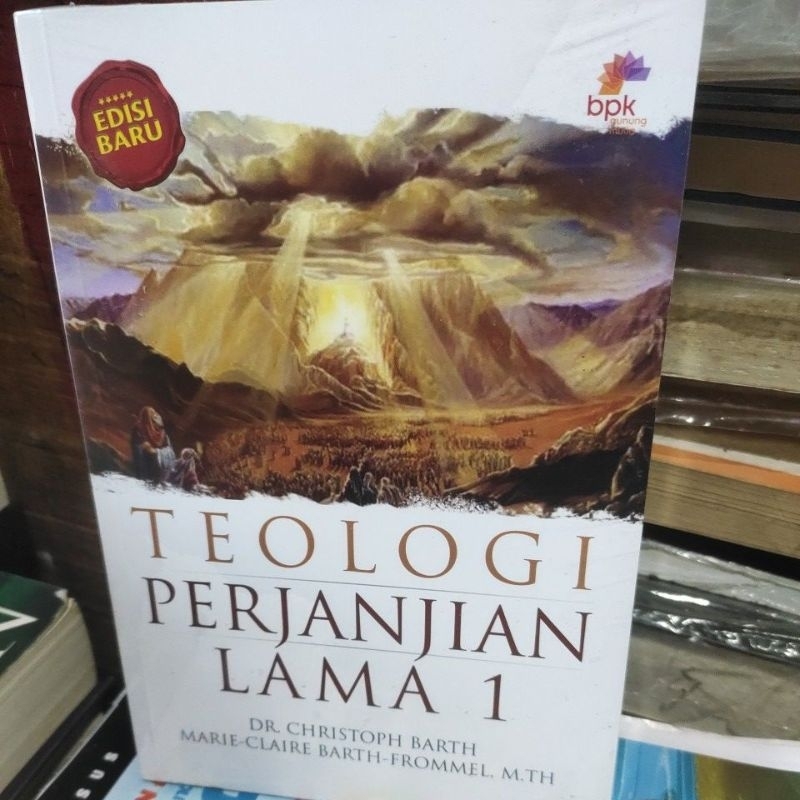 TEOLOGI PERJANJIAN LAMA 1,EDISI BARU BPK GUNUNG MULIA