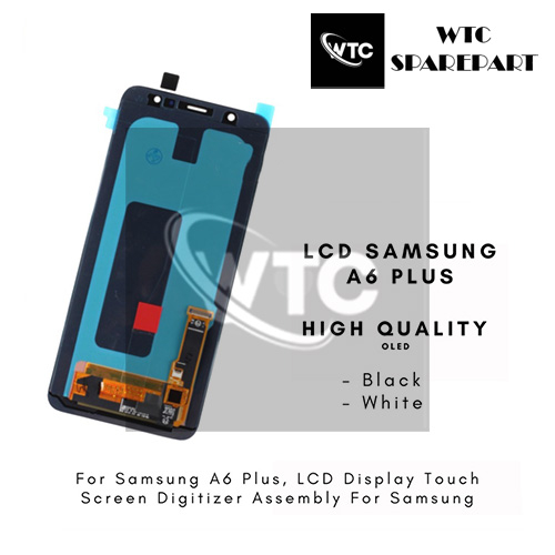 Grosir LCD Samsung A6 Plus A605 2018 ORIGINAL OLED 100% Fullset Touchscreen GARANSI 1BULAN + PACKING