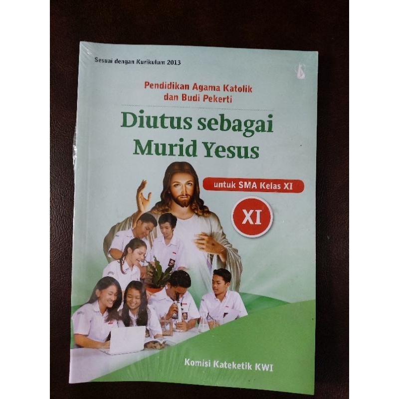 Buku Pendidikan Agama Katolik Diutus Sebagai Murid Yesus Kelas XI