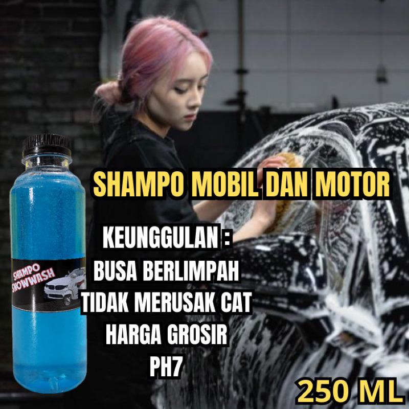 (COD) SHAMPO MOBIL 250ML/SHAMPO MOTOR/SHAMPO BUSA MELIMPAH/SHAMPO MOBIL DAN MOTOR/SHAMPO CUCI MOBIL