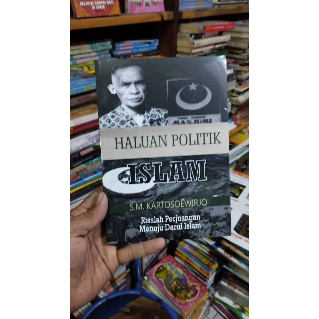 Haluan Politik Islam Risalah Perjuangan Menuju Darul Islam Kartosoewirjo /SEG ORIGINAL