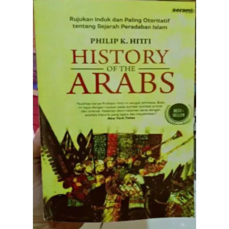 HISTORY Of The ARABS Philip K. Hitti