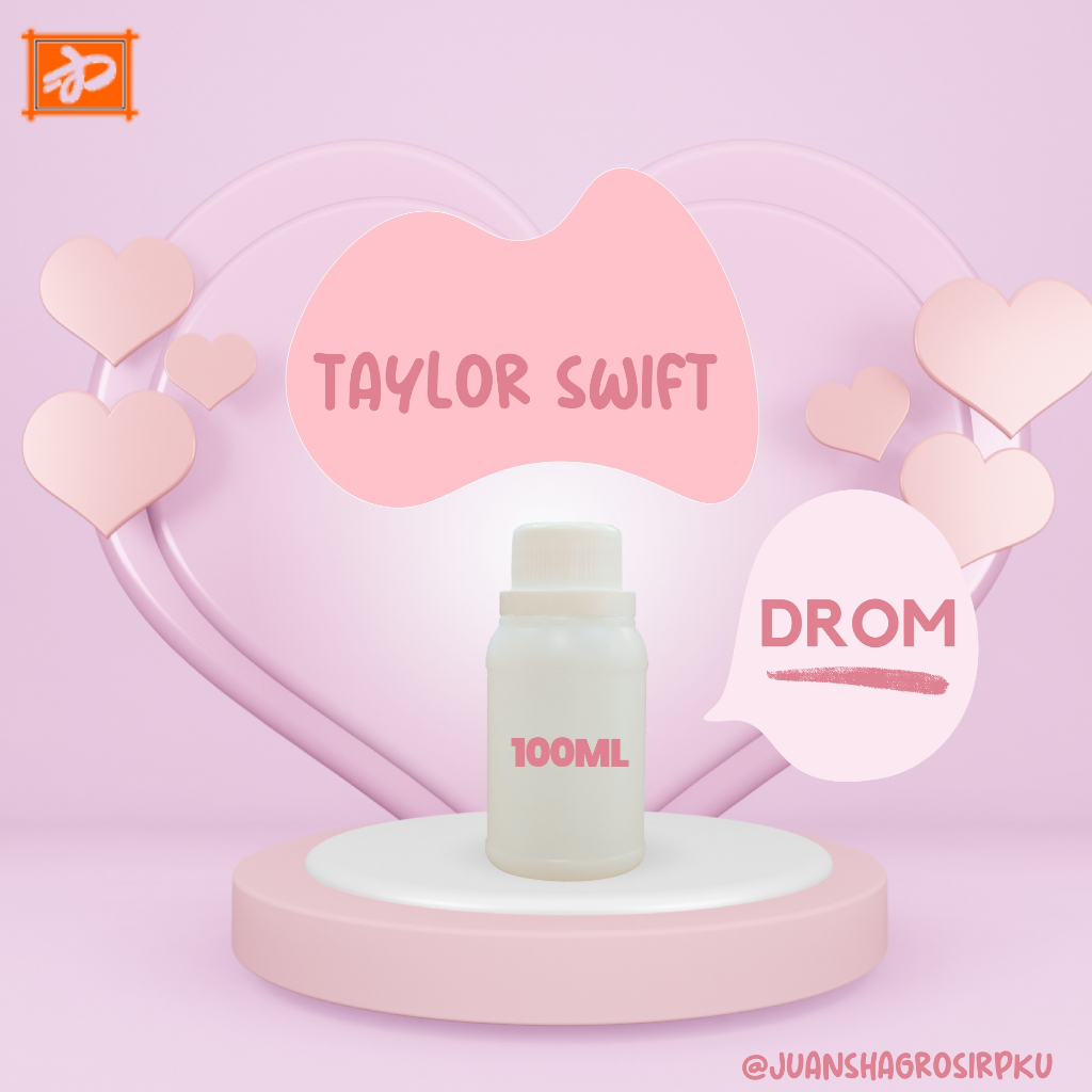 BIBIT PARFUM MURNI || TAYLOR SWIFT || DROM || PARFUME || PARFUM TAYLOR SWIFT
