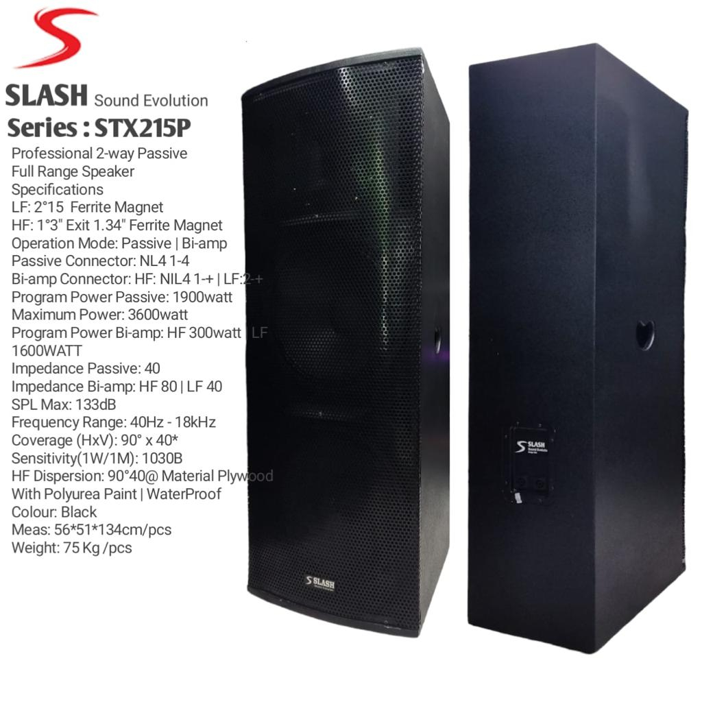 SPEAKER PASIF SLASH STX215P SPEAKER PASIF 2 X 15 INCH SLASH STX215 P PASIF