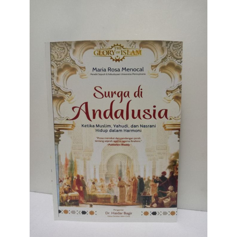 surga di Andalusia ketika muslim Yahudi dan Nasrani hidup dalam harmoni