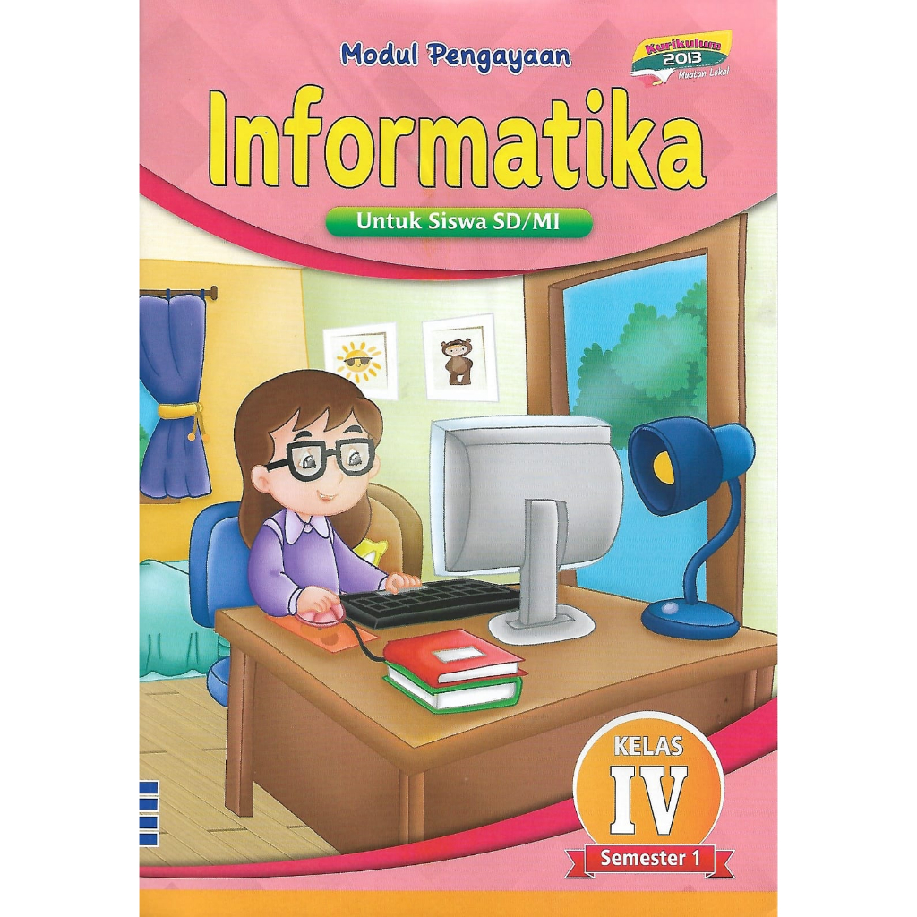Buku LKS Informatika Kelas 4 SD/MI Semester 1 Kurikulum 2013.AD
