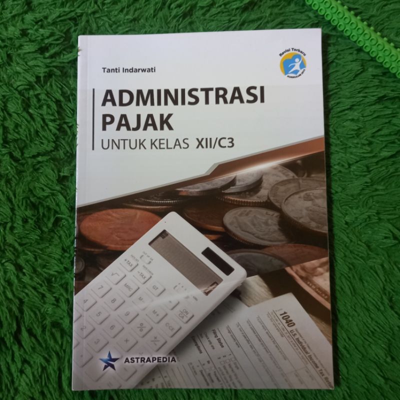BUKU ORIGINAL ADMINISTRASI PAJAK KELAS 12 C3 SMK