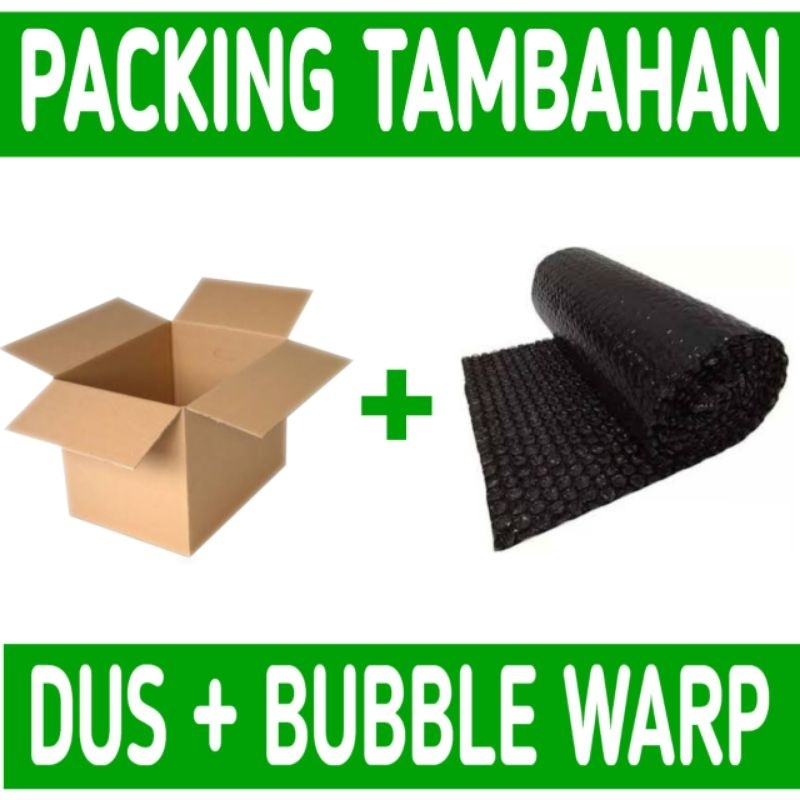 

Dus & Bubble Warp tambahan untuk Extra Keamanan