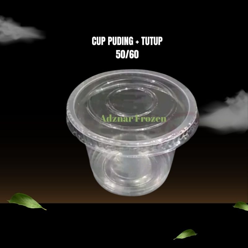 Cup Puding 50/60 + Tutup / Cup Agar - agar 50/60 + Tutup