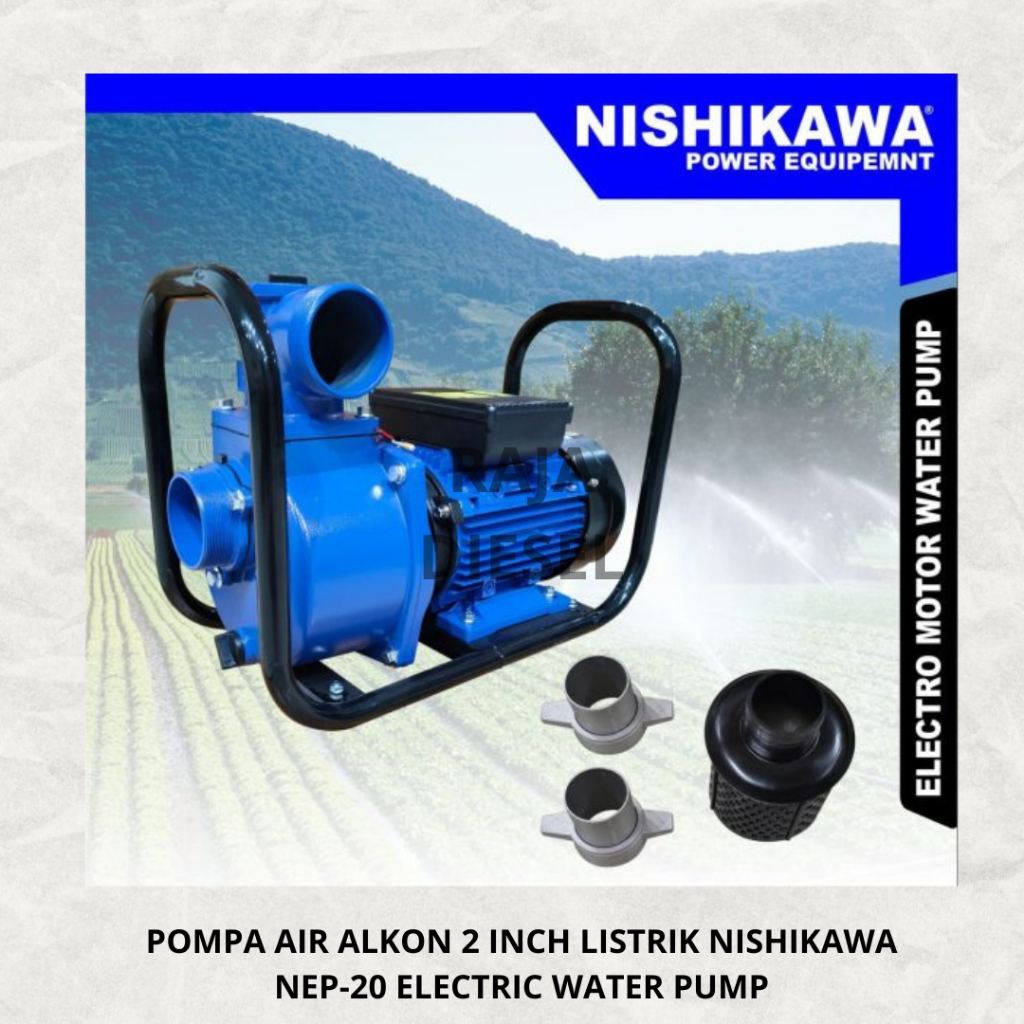 POMPA AIR ALKON 2 INCH LISTRIK NISHIKAWA NEP-20 ELECTRIC WATER PUMP TERBAIK