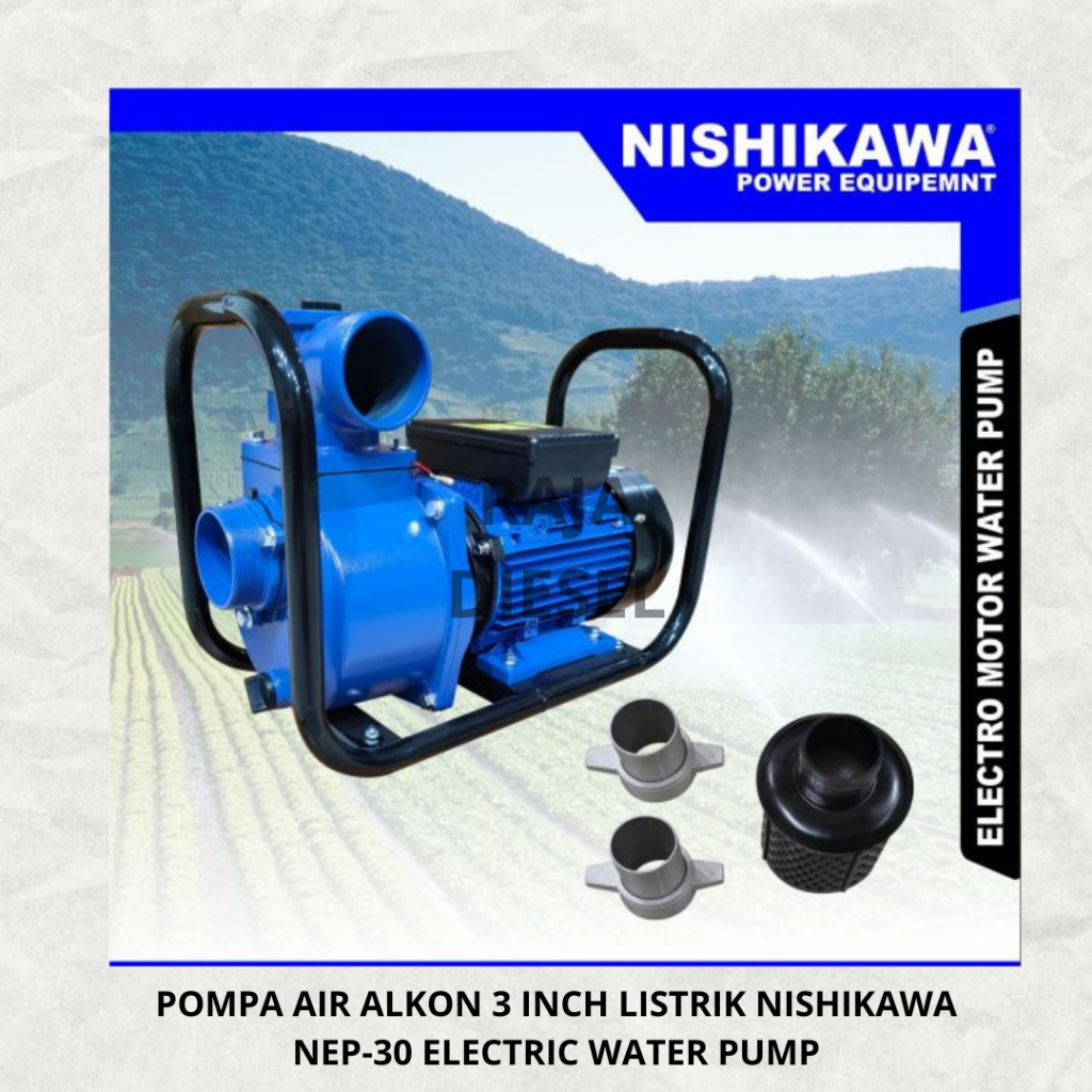 POMPA AIR ALKON 3 INCH LISTRIK NISHIKAWA NEP-30 ELECTRIC WATER PUMP