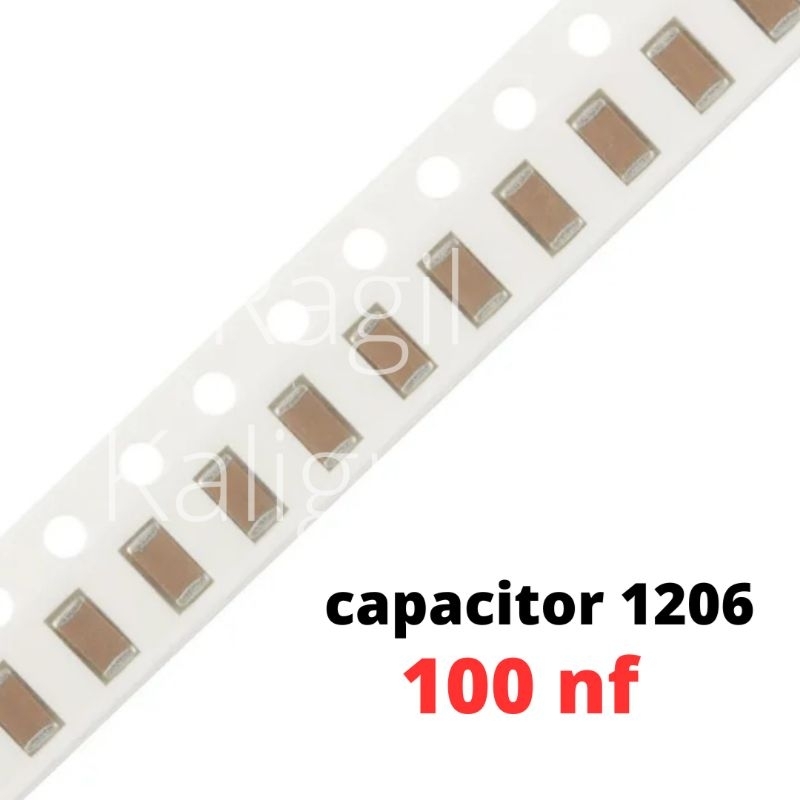 CAPASITOR 100NF SMD 1206 - CAPACITOR SMD 1206 100 NF 104 50V