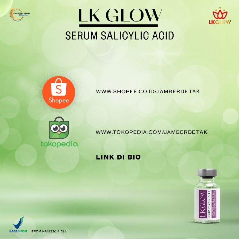 LKGLOW Serum Salicylic Acid SA BPOM acne healing baik untuk pemilik kulit yang rentan berjerawat maupun kulit kusam berminyak