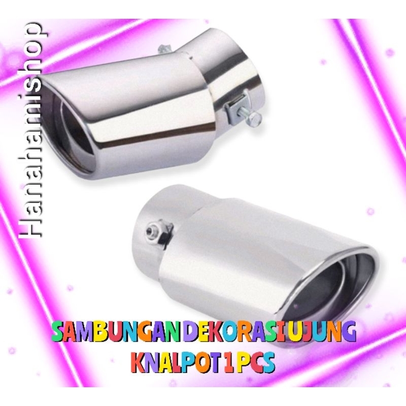 MUFFLER CUTTER TAILPIPE 1 SAMBUNGAN DEKORASI UJUNG KNALPOT MOBIL 1 PCS