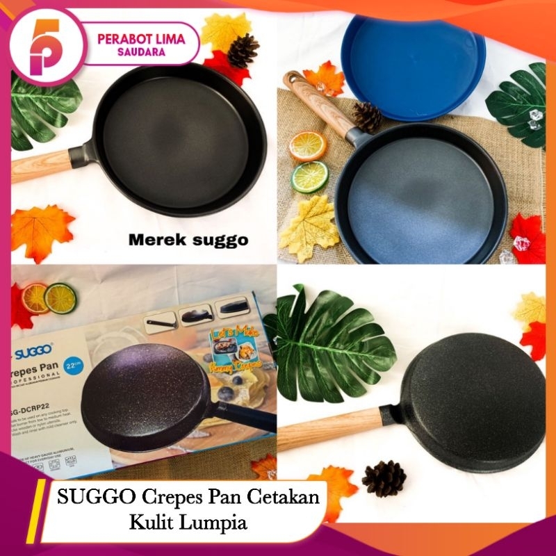 SUGGO Crepes Pan Cetakan Kulit Lumpia/ Suggo Crepes Maker 22 CM Wajan Kwalik Crepes Teflon/Cetakan C