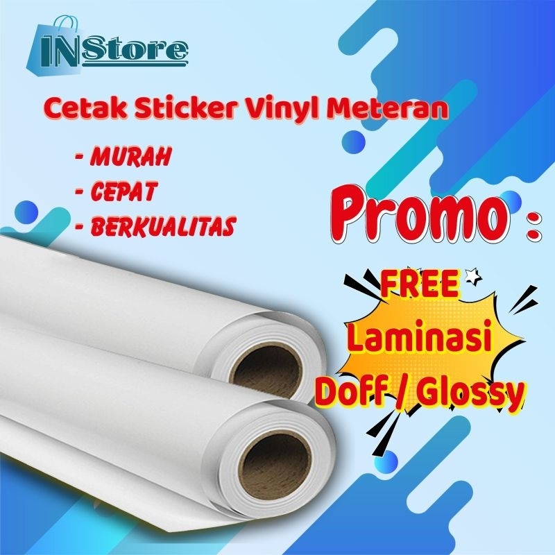 

PRINT | STIKER VINLY METERAN | FREE LAMINATING DOFF/GLOSSY