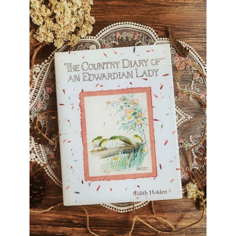 The Country Diary of an Edwardian Lady by Edith Holden