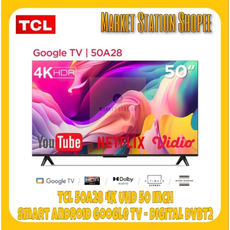 Smart Android Google TV TCL 50A28 50&quot; 4K UHD New Garansi Resmi (MEDAN/LUAR KOTA)