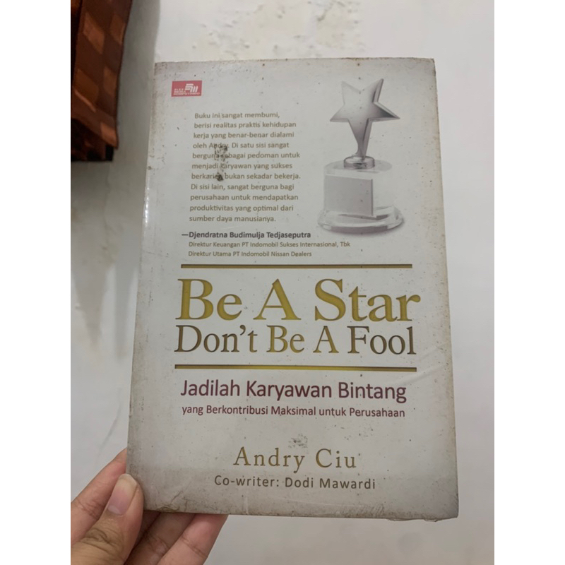BE A STAR DON'T BE A FOOL