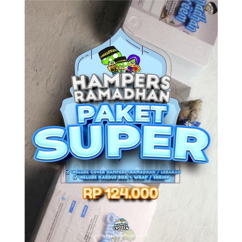 

HAMPERS RAMADHAN/LEBARAN PAKET SUPER