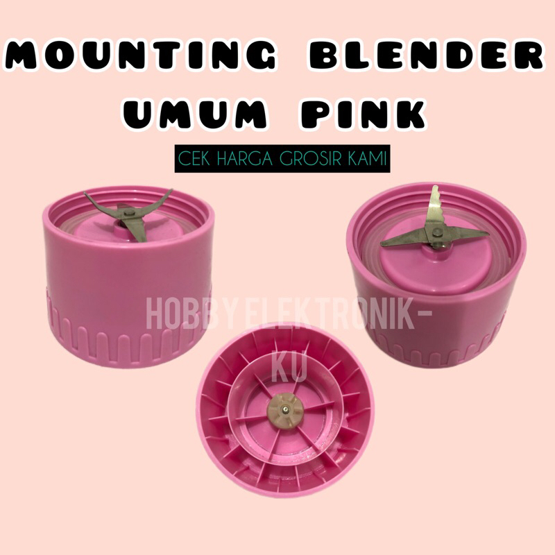 MOUNTING BLENDER UMUM PINK