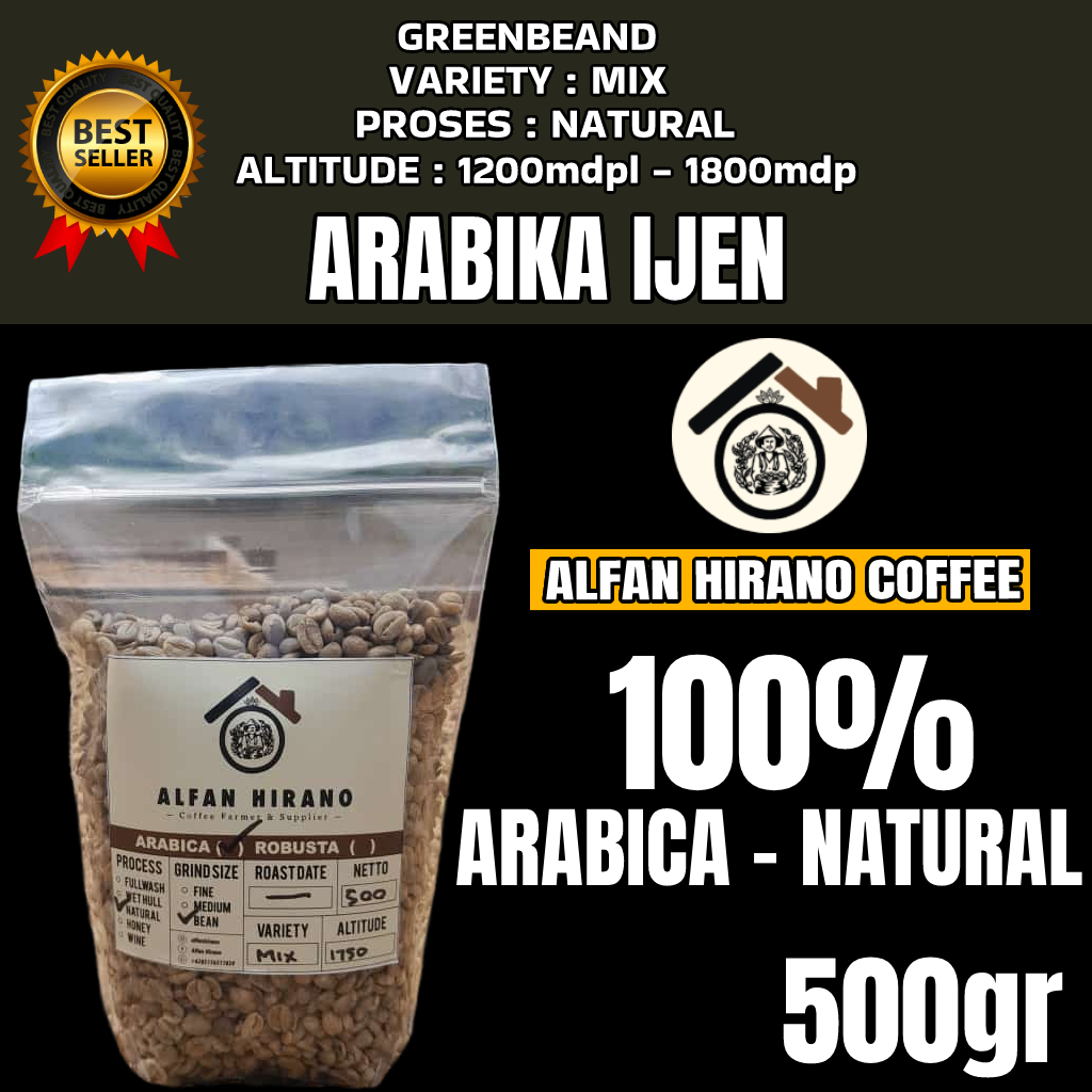 

( ALFAN HIRANO COFFE ) - Kopi Arabika Ijen - NATURAL / Green Bean 500gr - Kopi Original Arabika Lereng Gunung Ijen