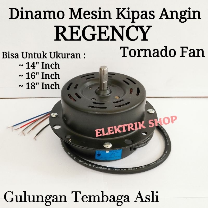 DINAMO MESIN KIPAS ANGIN REGENCY TORNADO FAN 14&quot;INCH 16&quot;INCH 18&quot;INCH / DINAMO BLOWER REGENCY BESI TORNADO ORIGINAL TEMBAGA ASLI