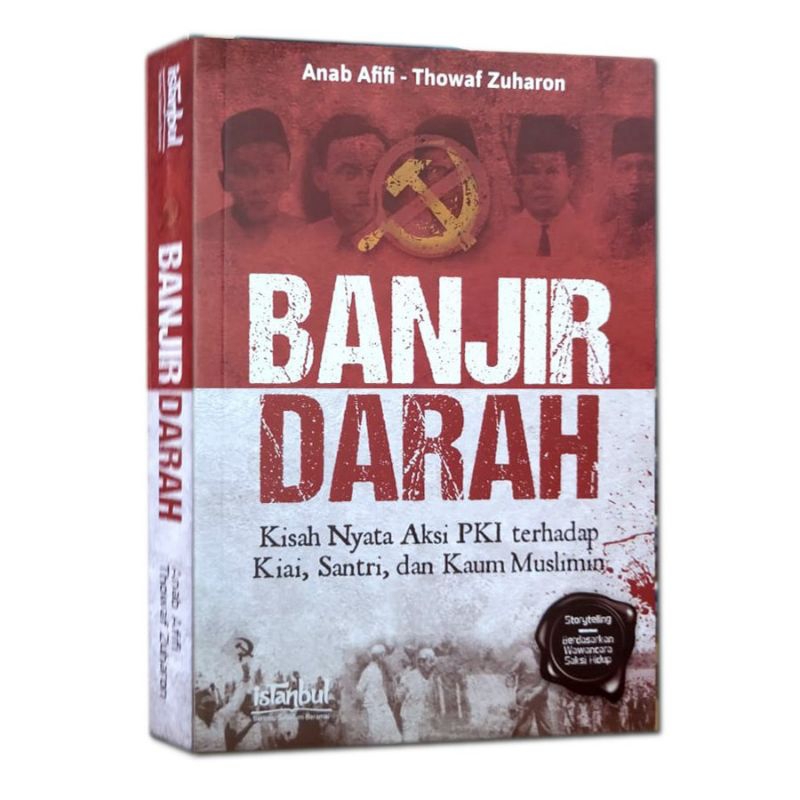 Buku cerita sejarah Banjir Darah-kisah Nyata-Anah Afifi-Thowal Zuharon