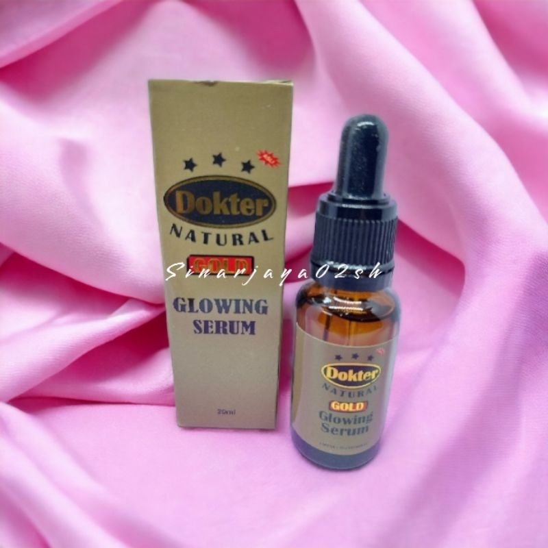 SERUM DOKTER gold NATURAL 20ML GLOWING SERUM DR GOLD ORIGINAL BPOM