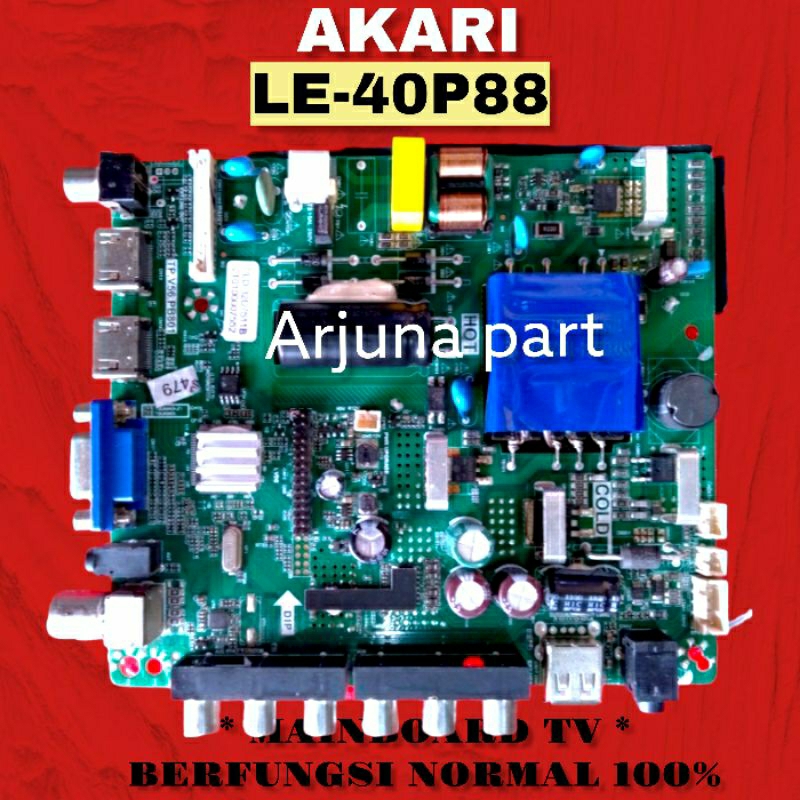 MAINBOARD TV AKARI LE-40P88 / MB TV AKARI LE-40P88 / MESIN TV AKARI LE-40P88 / MODUL TV AKARI LE-40P