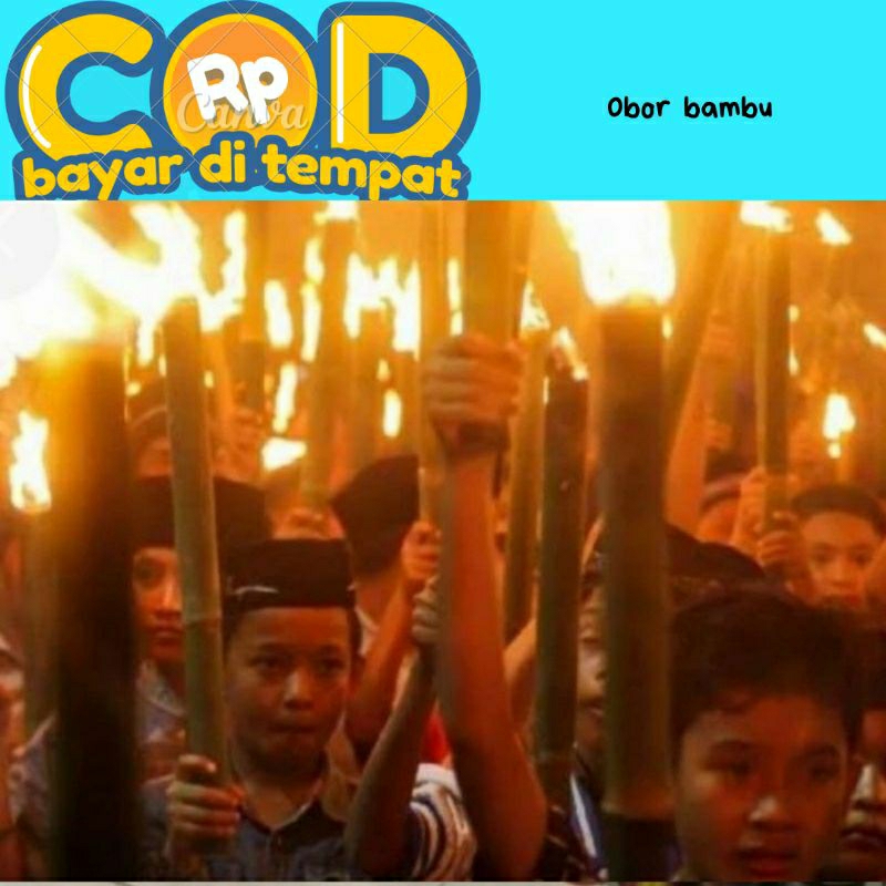 

Obor bambu/ oncor bambu buat takbiran