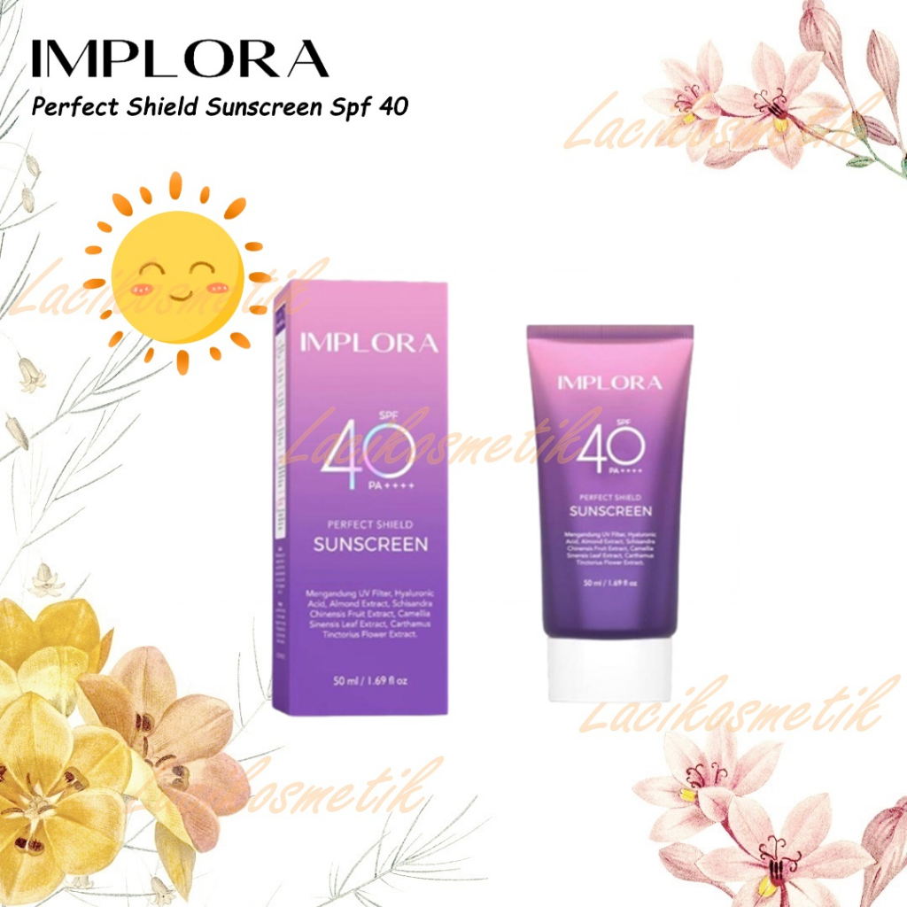 ✨LACIKOSME✨IMPLORA PERFECT SHIELD SUNSCREEN SPF 40 PA+++ - SUNSCREEN WAJAH BPOM