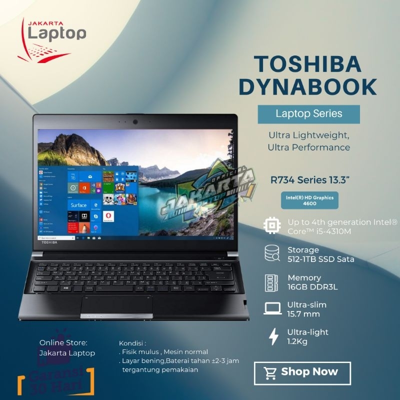 LAPTOP TOSHIBA | DYNABOOK R734 | CORE I5 GEN 4| RAM 16GB | SSD 512GB | MULUS MURAH BERGARANSI