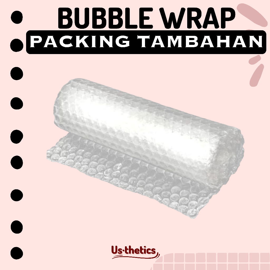 

EXTRA PACKING Bubble Wrap untuk keamanan paket
